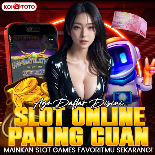 KOITOTO - Login Slot Online Tergacor dengan Deposit Termurah 2024