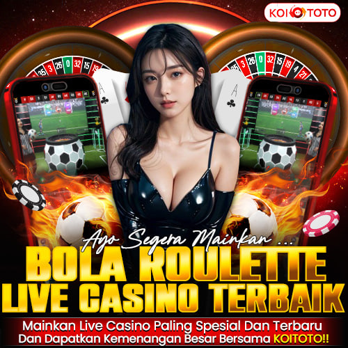 KOITOTO - Situs Casino Online dengan Promo Soccer Roulette Terlengkap