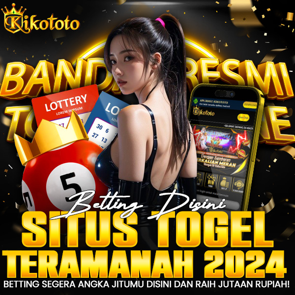 KIKOTOTO : Daftar Situs Togel Online Paling Terpercaya di Asia