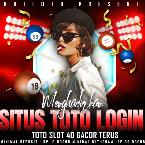 KOITOTO: Situs Toto Login Toto Slot 4D Gacor Terus Gak Ada Habisnya