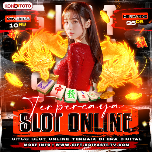 KOITOTO | Situs Slot Gacor Dengan Deposit Dana minimal 10 Ribu