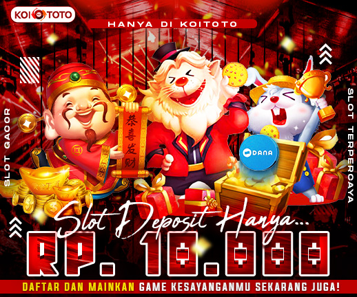 KOITOTO : Slot Dana : Situs Slot Gacor Deposit Hanya 5000 Tanpa Potongan di Jamin Maxwin Subuh Ini