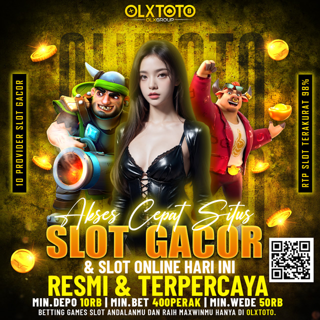 OLXTOTO * Akses Cepat Situs Bandar Slot Gacor Dan Slot Online Hari Ini