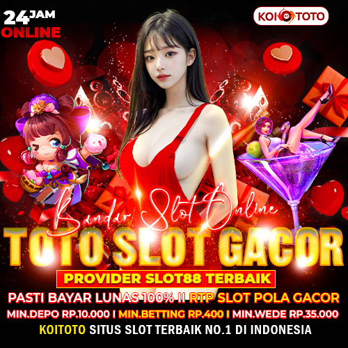 KOITOTO - Bandar Slot Online & Toto Slot Gacor Provider Slot88 Terbaik