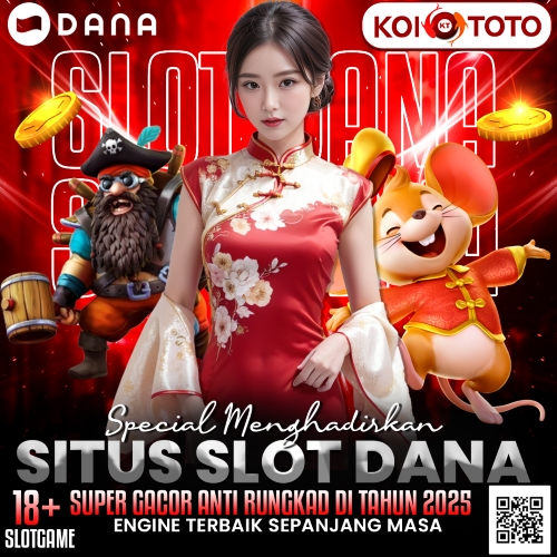 KOITOTO > Situs Slot Dana Super Gacor Anti Rungkad di Tahun 2025