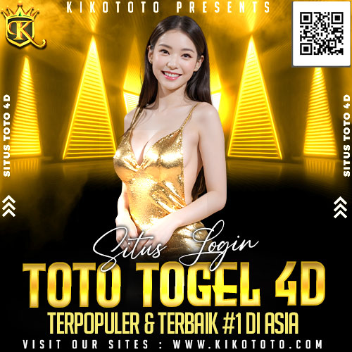 KIKOTOTO : Situs Login Toto Togel 4D Terpopuler & Terbaik #1 di Asia