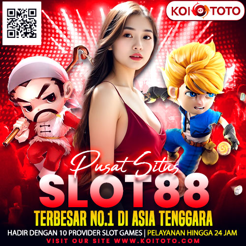 KOITOTO | Pusat Situs Slot & slot88 Terbesar No.1 di Asia Tenggara