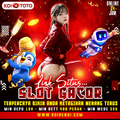 KOITOTO: Link Situs Slot Gacor Terpercaya Bikin Anda Ketagihan Menang Terus