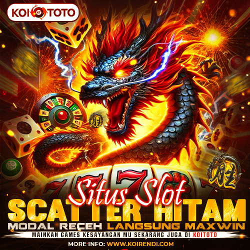 KOITOTO - Situs Slot Scatter Hitam Modal Receh Langsung Maxwin!