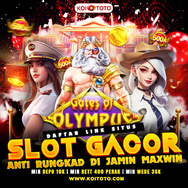 KOITOTO 🛩️ Daftar Link Situs Slot Gacor Hari Ini Anti Rungkad Di Jamin Maxwin