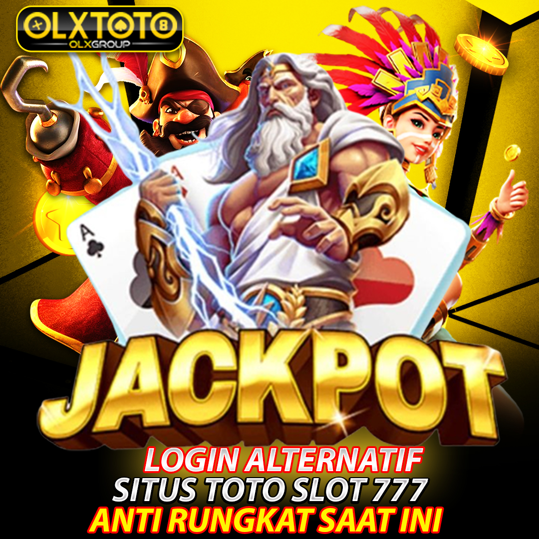 OLXTOTO -  Login Alternatif Situs Toto Slot 777 Anti Rungkat Saat Ini