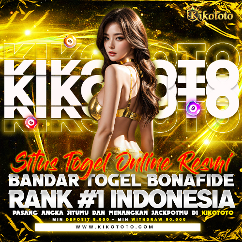 KIKOTOTO - Situs Togel Online Resmi & Bandar Togel Bonafide Rank #1 Indonesia