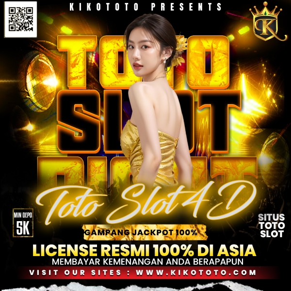 KIKOTOTO * Link Situs Toto Togel 4D & Bandar Toto Slot Gacor Server Thailand