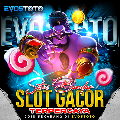 EVOSTOTO : Link Login Alternatif Situs Bandar Slot 88 Bett 400 Perak JP Milyaran