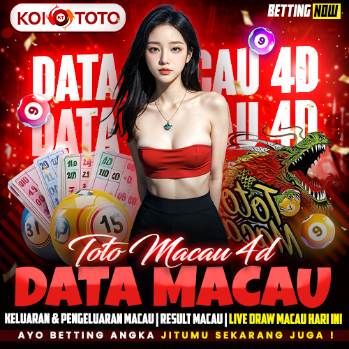 Toto Macau 4D: Data Macau, Result Macau, Keluaran & Pengeluaran Macau, Live Draw Macau Hari Ini