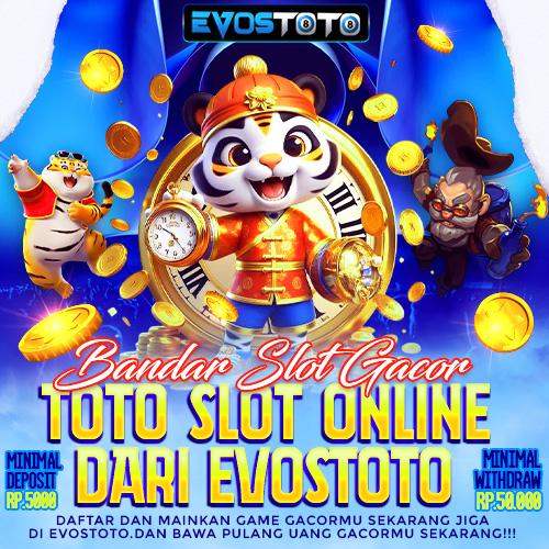 EVOSTOTO : Daftar Situs Bandar Slot 88 Online Resmi 2025 Gampang Maxwin