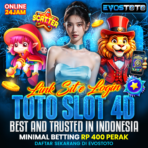 EVOSTOTO - Link Site Login Toto Slot 4D Best And Trusted In Indonesia