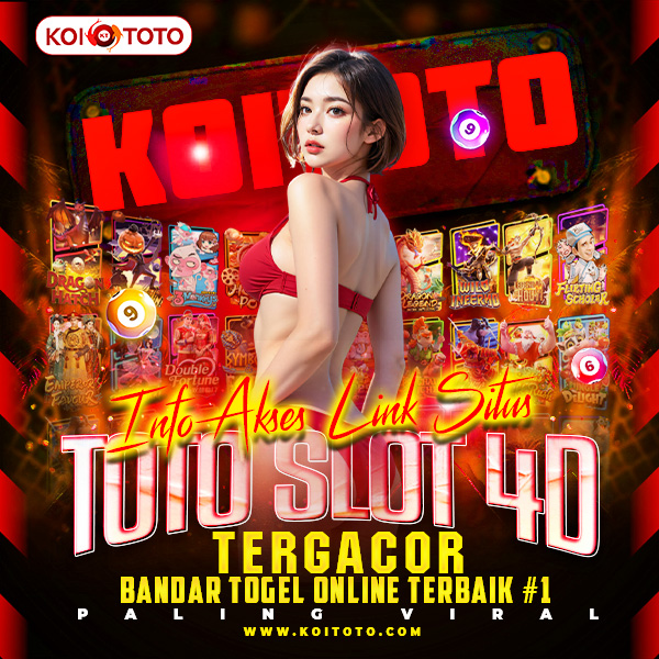KOITOTO | Link Situs Toto Togel 4D & Toto Slot Gacor di Indonesia