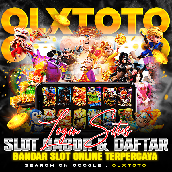 OLXTOTO | Login Situs Slot Gacor Dan Daftar Bandar Slot Online Terpercaya