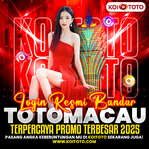 KOITOTO | Login Resmi Bandar Toto Macau Terpercaya Dengan Promo Terbesar 2025