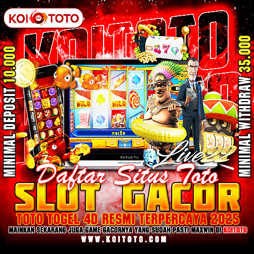 KOITOTO | Daftar Situs Toto Slot Gacor & Toto Togel 4D Resmi Terpercaya 2025