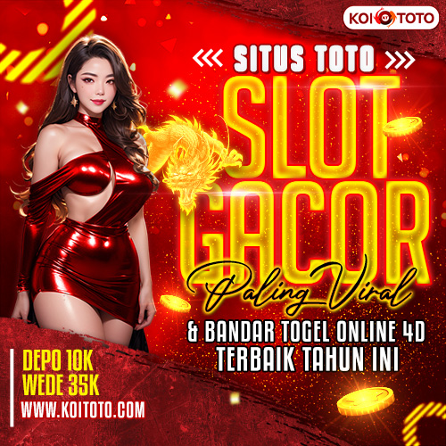 Situs Toto Slot Gacor Paling Viral & Bandar Togel Online 4D Terbaik Tahun Ini