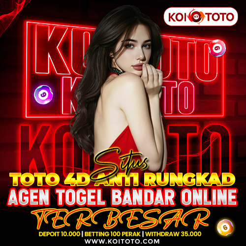 KOITOTO > Situs Toto 4D Anti Rungkad Agen Togel Bandar Togel Online Terbesar