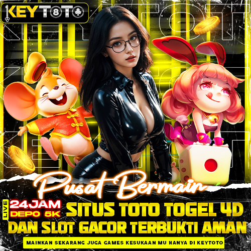 KEYTOTO ∞ Pusat Bermain Situs Toto Togel 4D & Slot Gacor Terbukti Aman