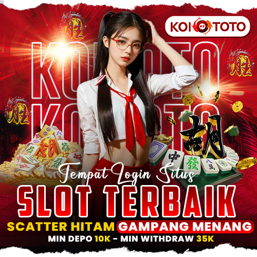KOITOTO - Tempat Login Situs Slot Terbaik Scatter Hitam Gampang Menang