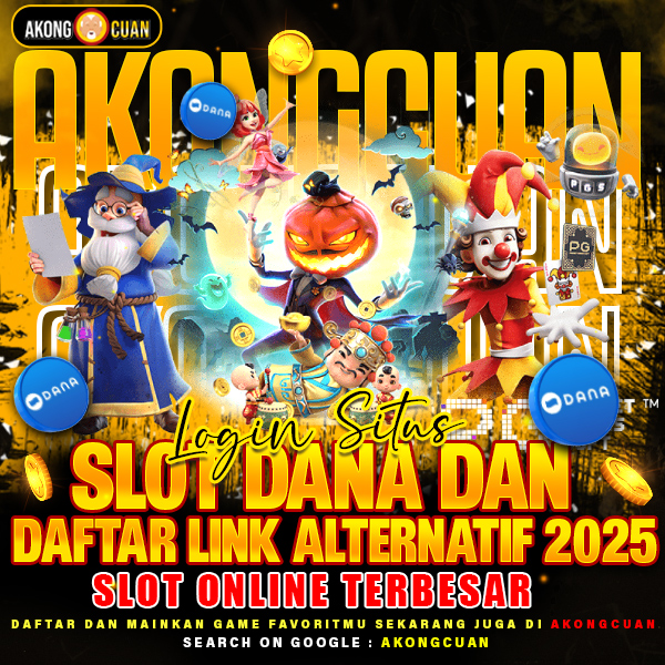 AKONGCUAN ✈️ Login Situs Slot Dana Dan Daftar Link Alternatif 2025 