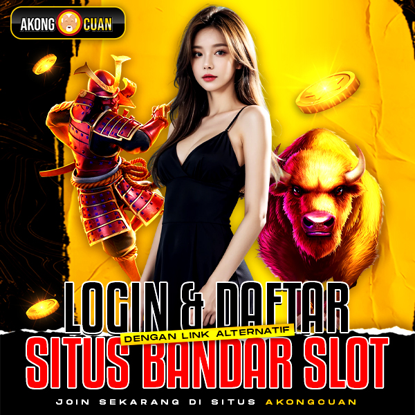 AKONGCUAN ✈️ Login Dan Daftar Situs Bandar Slot Dengan Link Alternatif 