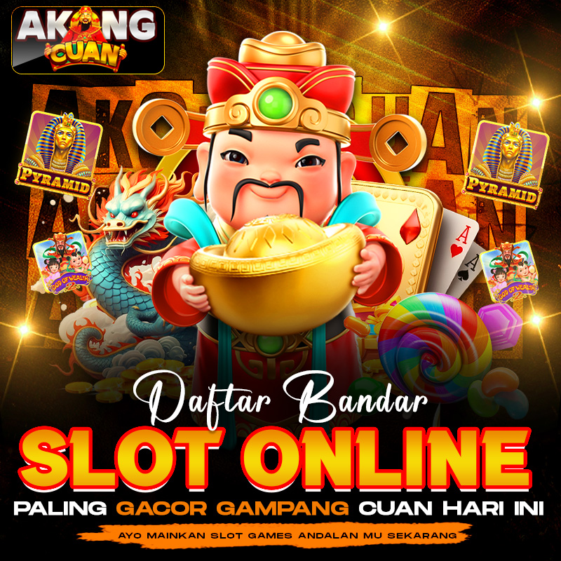 AKONGCUAN | Daftar Bandar Slot Online Paling Gacor Gampang Cuan Hari Ini