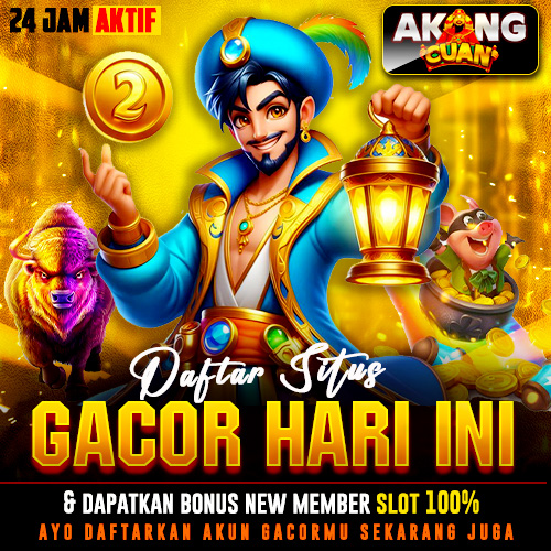 AKONGCUAN : Daftar Situs Gacor Hari Ini & Dapatkan Bonus New Member Slot 100%