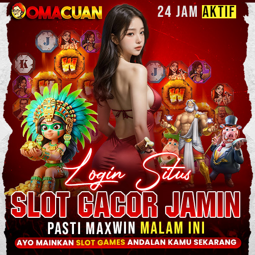 OmaCuan : Login Situs Slot Gacor Jamin Pasti Maxwin Malam Ini