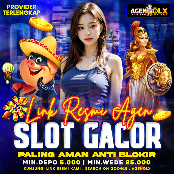AGENOLX # Link Resmi Agen Slot Gacor Paling Aman Anti Blokir