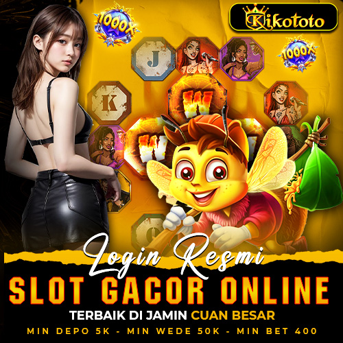 KIKOTOTO : Link Situs Judi Slot Gacor Online Terbaik Di Jamin Cuan Besar