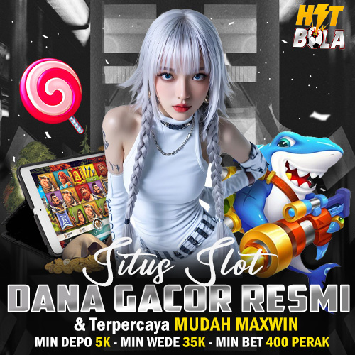 BOLAHIT : Situs Slot Dana Gacor Resmi & Terpercaya Mudah Maxwin