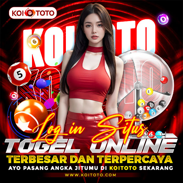 KOITOTO: Bandar Toto Togel 4D & Situs Toto Slot Gacor Player Baru Pasti Menang