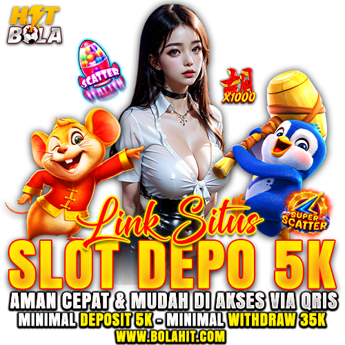 BOLAHIT | Link Situs Slot Depo 5k Aman Cepat & Mudah Akses Via Qris