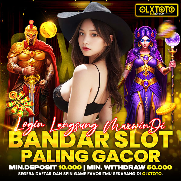 OLXTOTO | Login Langsung Maxwin di Bandar Slot Paling Gacor