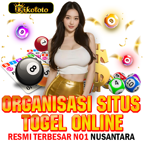 KIKOTOTO ✈️ Organisasi Situs Togel Online Resmi Terbesar No.1 Nusantara
