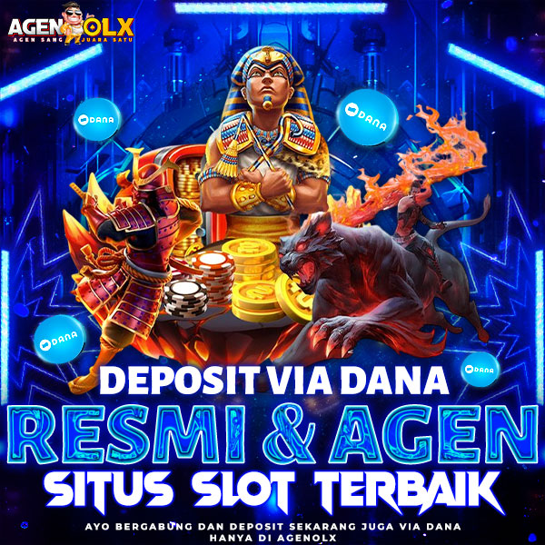 AGENOLX # Daftar Agen Situs Slot Dana Terbaru dengan Deposit Mudah