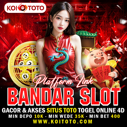 KOITOTO : Platform Link Bandar Slot Gacor & Akses Situs Toto Toto Togel 4D