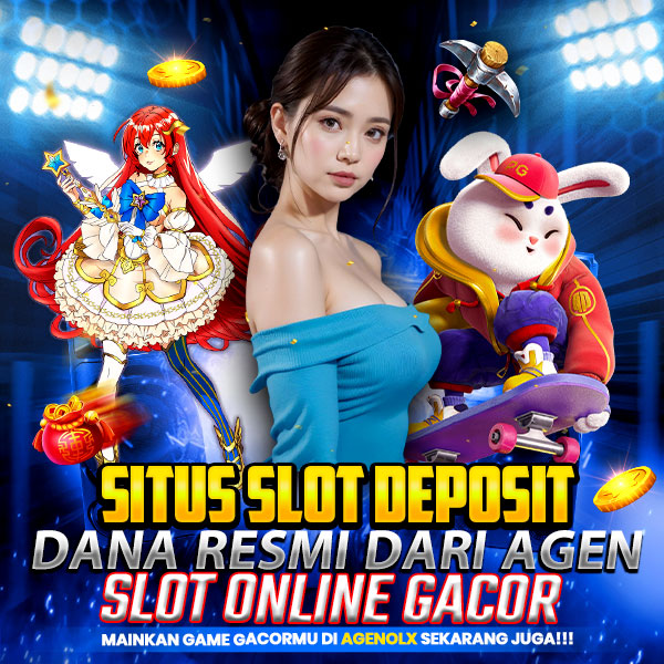 AGENOLX : Situs Slot Deposit Dana Resmi Dari Agen Slot Online Gacor Resmi
