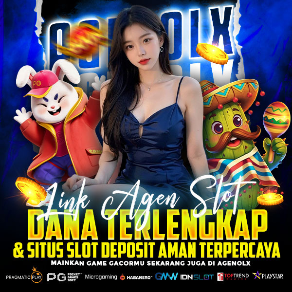 AGENOLX ~ Link Agen Slot Dana Terlengkap & Situs Slot Deposit Aman Terpercaya