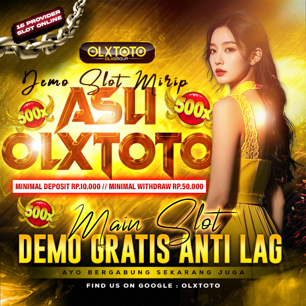 Demo Slot Mirip Asli OLXTOTO - Main Slot Demo Gratis Anti Lag