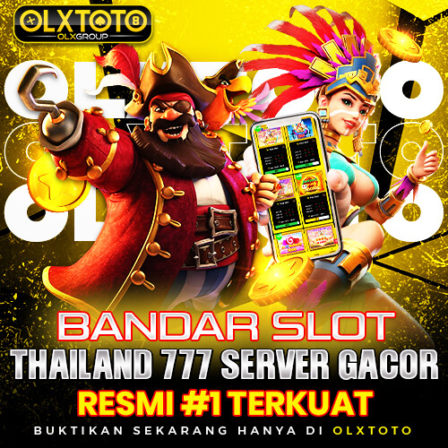 OLXTOTO > Bandar Slot Thailand 777 Server Gacor Resmi #1 Terkuat