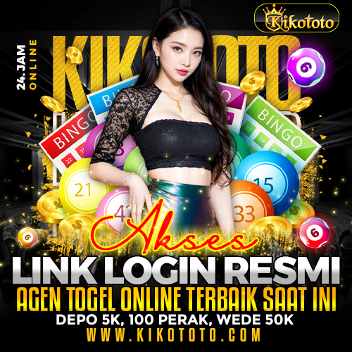 KIKOTOTO メ Akses Link Login Resmi Agen Togel Online Terbaik Saat Ini