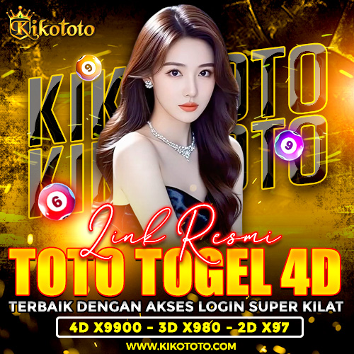 KIKOTOTO メ Link Resmi Toto Togel  4D Terbaik Dengan Akses Login Super Kilat