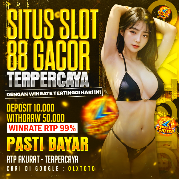 OLXTOTO - Situs Slot 88 Gacor Terpercaya dengan Winrate Tertinggi Hari Ini image 1